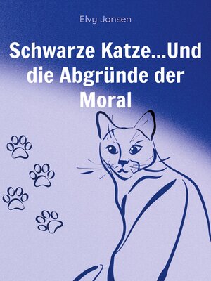 cover image of Schwarze Katze... Und die Abgründe der Moral
